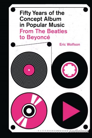 Fifty Years of the Concept Album in Popular Music: From The Beatles to Beyonce