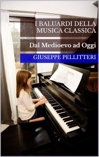 I Baluardi della Musica Classica (Italian Edition)