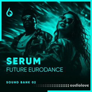 Freshly Squeezed Samples Serum Future Eurodance Volume 2