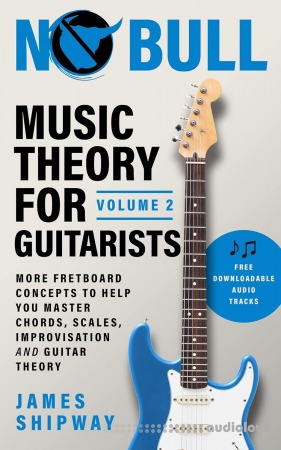 James Shipway Music Theory for Guitarists Vol.2