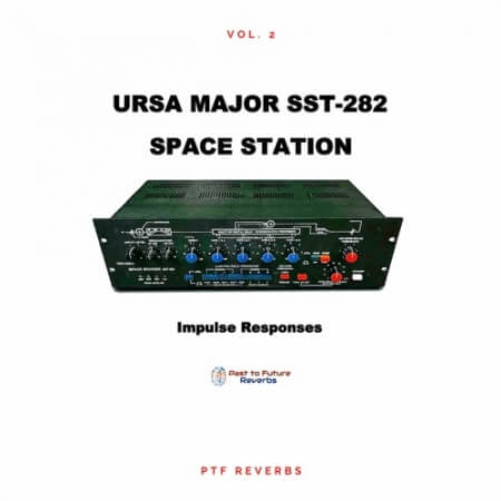 PastToFutureReverbs Ursa Major SST 282 Space Station Vol.2!