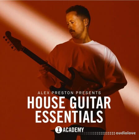 Toolroom Alex Preston Presents House Guitar Essentials WAV