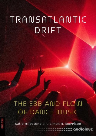Transatlantic Drift: The Ebb and Flow of Dance Music