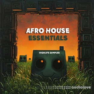 HighLife Samples Afro House Essentials