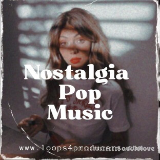 Loops 4 Producers Nostalgia Pop Music