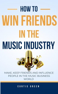 How to win friends in the music industry