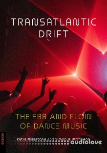 Transatlantic Drift: The Ebb and Flow of Dance Music