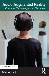 Audio Augmented Reality: Concepts, Technologies and Narratives