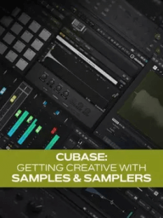 Groove3 Cubase Getting Creative with Samples and Samplers