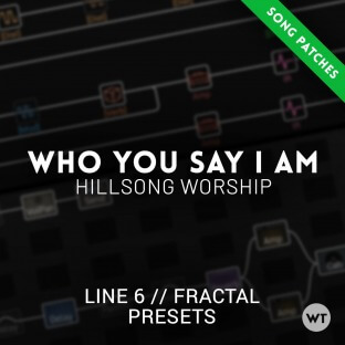 Worship Tutorials Who You Say I Am Hillsong Worship Line 6 Helix