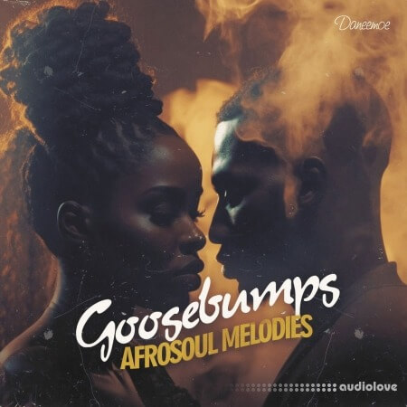 Daneemoe Goosebumps - Afrosoul Melodies WAV MiDi Daneemoe Goosebumps - Afrosoul Melodies WAV MiDi