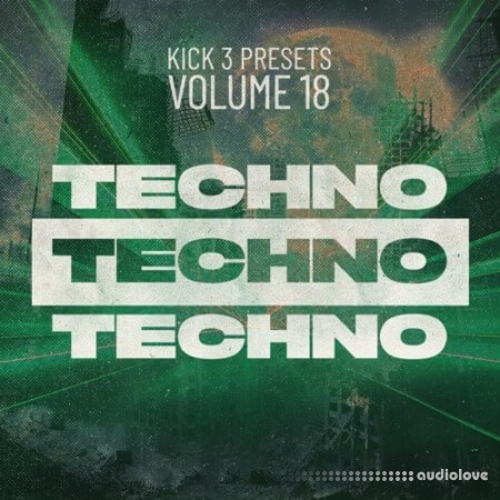 Sonic Academy KICK Presets Vol.18 Techno Synth Presets Sonic Academy KICK Presets Vol.18 Techno Synth Presets