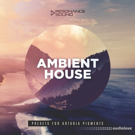 Resonance Sound Ambient House Presets For Pigments Synth Presets