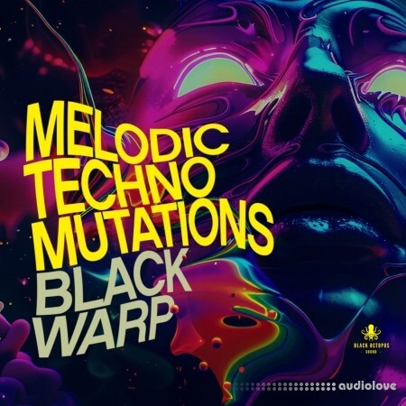 Black Octopus Sound Melodic Techno Mutations By Blackwarp WAV