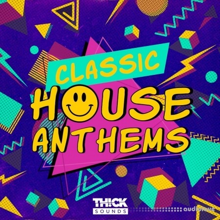 Thick Sounds Classic House Anthems WAV MiDi Synth Presets