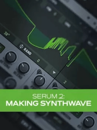 Groove3 Serum 2: Making Synthwave