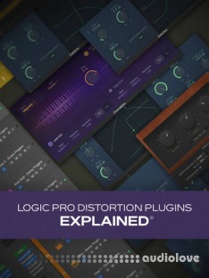 Groove3 Logic Pro Distortion Plugins Explained