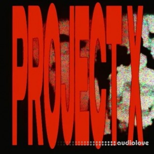 Blazerfxme PROJECT X Drum Kit + Loop Kit