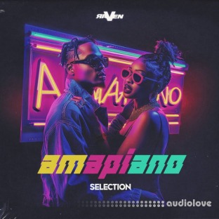 Raven Amapiano Selection