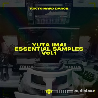 Tokyo Hard Dance Yuta Imai Essential Samples Vol.1