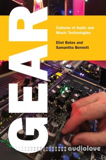 Gear: Cultures of Audio and Music Technologies