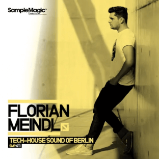 Sample Magic Florian Meindl Tech-House Sound of Berlin