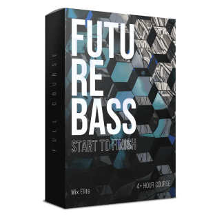 Mix Elite Future Bass and Remixes from Start to Finish Course