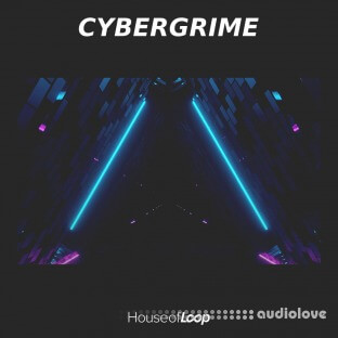 House Of Loop Cybergrime