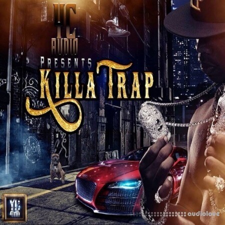 YC Audio Killa Trap WAV MiDi YC Audio Killa Trap WAV MiDi