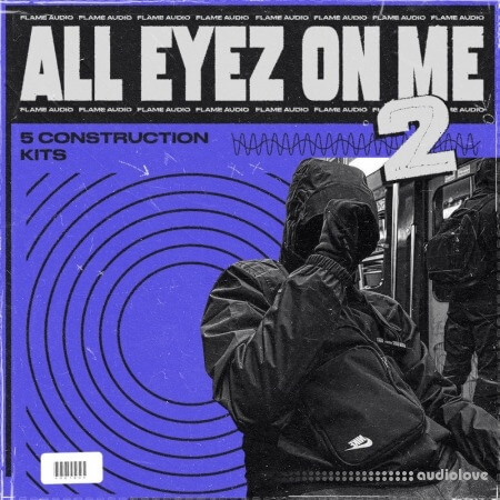 Flame Audio All Eyez On Me 2