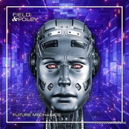 Field And Foley Future Mechanics WAV