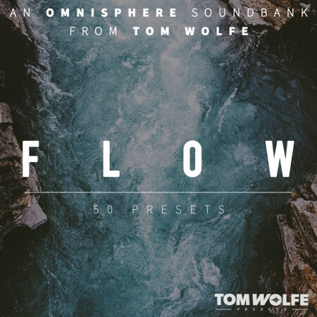 Tom Wolfe Flow for Omnisphere Binaural Edition Synth Presets
