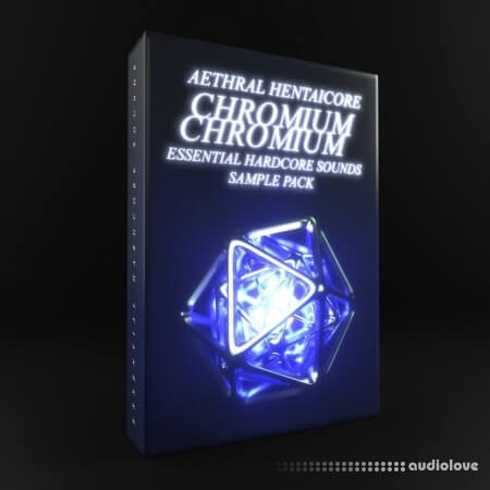 Oxydsp Chromium Aethral and HENTAiCORE Essential Hardcore Sounds Vol.1 WAV MiDi Synth Presets DAW Templates