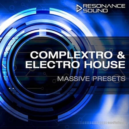 Resonance Sound Complextro and Electro House Synth Presets