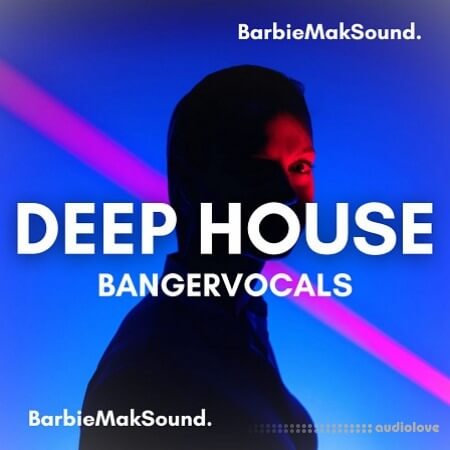 BarbieMakVocals Deep House Banger Vocal Sample Pack WAV