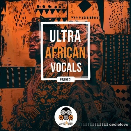 Vandalism Ultra African Vocals 3