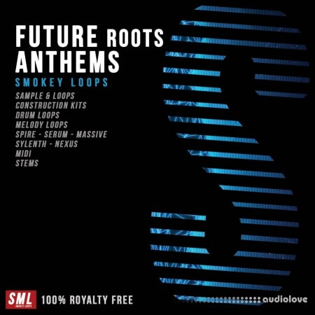 Smokey Loops Future Roots Anthems