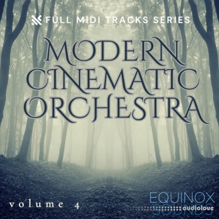 Equinox Sounds Full Midi Tracks Series: Modern Cinematic Orchestra Vol 4