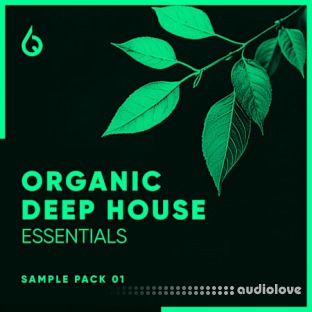 Freshly Squeezed Samples Organic Deep House Essentials