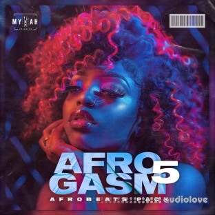 Mykah Afro Gasm Vol 5