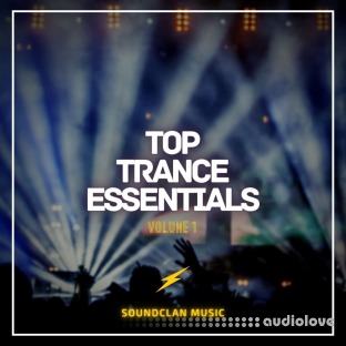 Soundclan Music Top Trance Essentials Volume 1