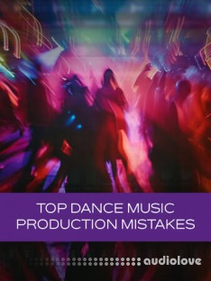 Groove3 Top Dance Music Production Mistakes
