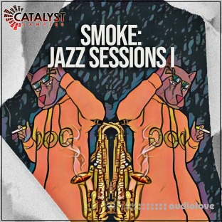 Catalyst Samples Smoke: Jazz Sessions
