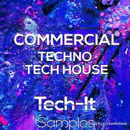 Tech It Samples Commercial Techno And Tech House WAV