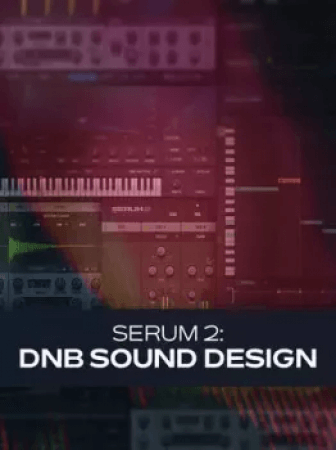 Groove3 Serum 2: DnB Sound Design TUTORiAL