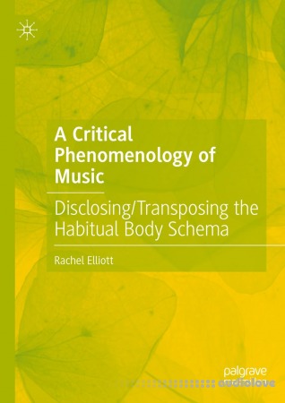 A Critical Phenomenology of Music A Critical Phenomenology of Music