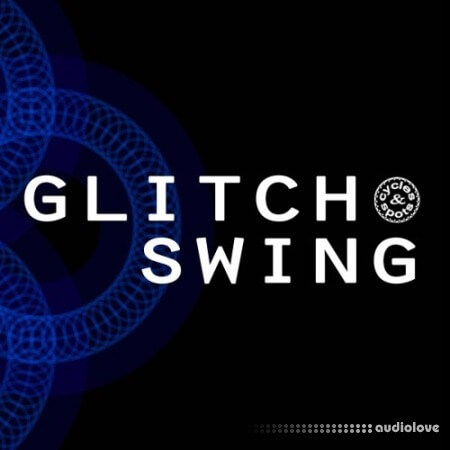 Cycles and Spots Glitch Swing