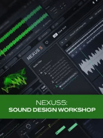 Groove3 NEXUS5: Sound Design Workshop