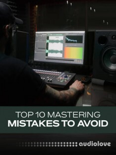 Groove3 Top 10 Mastering Mistakes to Avoid