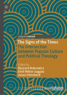 The Signs of the Times: The Intersection between Popular Culture and Political Theology